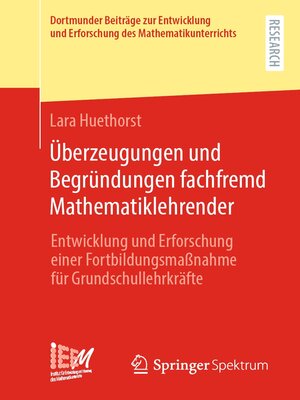cover image of Überzeugungen und Begründungen fachfremd Mathematiklehrender